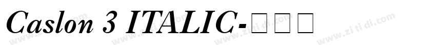 Caslon 3 ITALIC字体转换